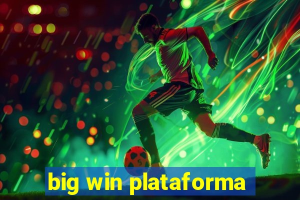 big win plataforma